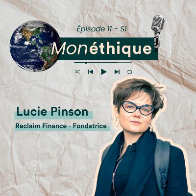 Le militantisme dans la Finance avec Lucie Pinson de Reclaim Finance