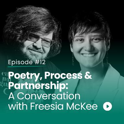 Poetry in Progress - From Raw Pages to Published Work - A conversation with William May and Freesia McKee