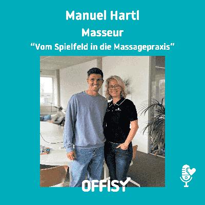 Vom ⚽️ Spielfeld in die 💆♂️ Massagepraxis mit Manuel Hartl Vom ⚽️ Spielfeld in die 💆♂️ Massagepraxis mit Manuel Hartl
