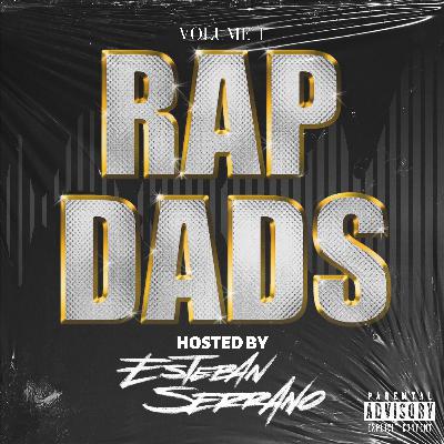 002 - Steve Serrano aka OG RAP DAD