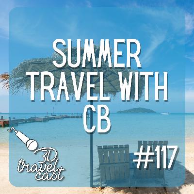 Episode 117: Summer Travel with Carol Beth Episode 117: Summer Travel with Carol Beth