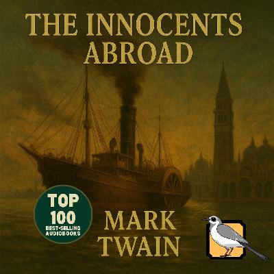 The Innocents Abroad - Full Audiobook (Mark Twain) | Part 3 of 3 | Top 100 Classics