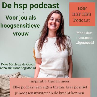 #267 HSP & jij als hoogsensitieve moeder, de fases, de uitdagingen en hoe hier mee om te gaan
