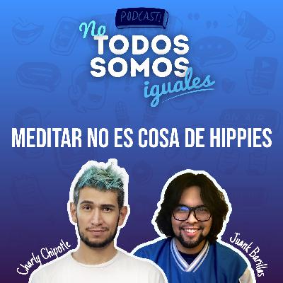 Meditar No Es Cosa de Hippies