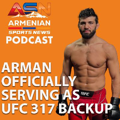 ASN Podcast: Arman Tsarukyan Backing Up UFC 317 | Henrikh Mkhitaryan, Inter Begin Club World Cup