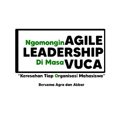 Bicara K3 Episode 3 : Ngomongin Organisasi Mahasiswa dengan VUCA dan AGILE Leadership! Bicara K3 Episode 3 : Ngomongin Organisasi Mahasiswa dengan VUCA dan AGILE Leadership!