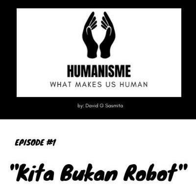 Kita Bukan Robot Kita Bukan Robot