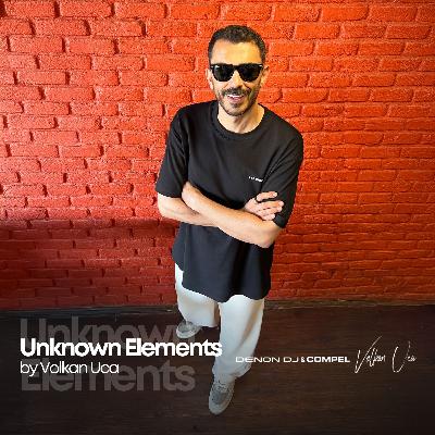Unknown Elements by Volkan Uca - May 2025