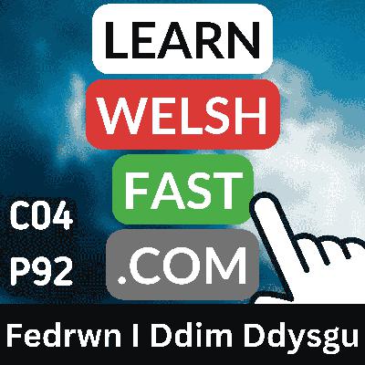 c04p92 (s04e92) - Fedrwn I Ddim Dysgu (I Could Not Learn)