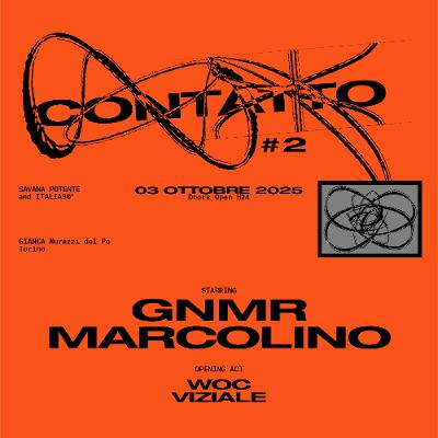 CONTATTO #2 - Viziale x Woc at Gianca Murazzi 03 October 2025 CONTATTO #2 - Viziale x Woc at Gianca Murazzi 03 October 2025