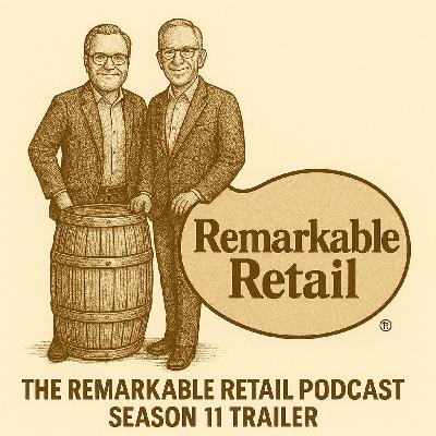 Aim Higher, Move Faster, Act More Boldly: Get Ready for a Brand New Season of the Remarkable Retail Podcast