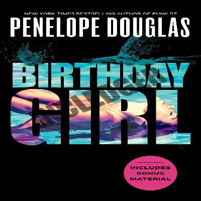 [R.e.a.d] [eBooks] Birthday Girl by Penelope Douglas