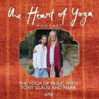 The Yoga of Music with Tony Glausi and Mark