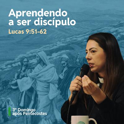 Aprendendo a ser discípulo - Revda. Cynthia Muniz