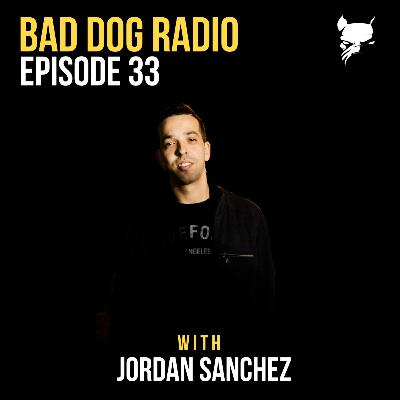 Episode 33 with Jordan Sanchez Episode 33 with Jordan Sanchez