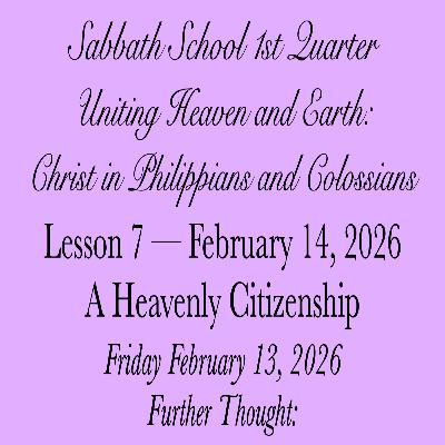 A Heavenly Citizenship — Further Thought: