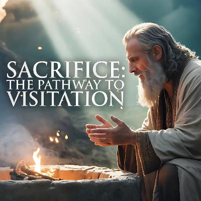 Sacrifice: The Pathway to Visitation | बलिदान: दर्शन का मार्ग