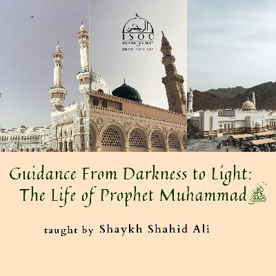 6: Seerah Class with Sh. Shahid Ali - Part 2