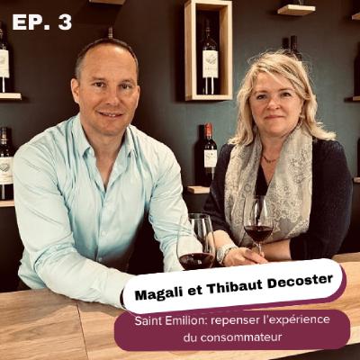 Saint Emilion : repenser l'expérience du consommateur - Thibaut Decoster