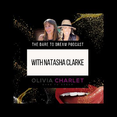 The Dare To Dream Podcast With Natasha Clarke