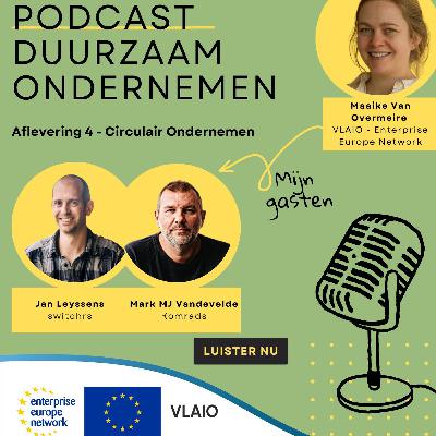 EEN Duurzaam ondernemen: Aflevering 4 – Circulair ondernemen