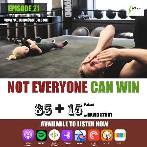 21. Not Everyone Can Win