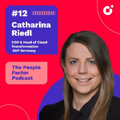 #12 - Catharina Riedl | COO & Head of Cloud Transformation SAP Germany