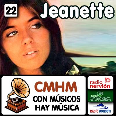 Ep022 Jeanette - Con músicos hay música - Radio Nervión, Radio Gorbea y Radio Donosti - CMHM
