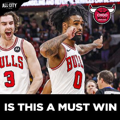 Is this a MUST WIN weekend for Coby White and the Chicago Bulls? | CHGO Bulls Podcast