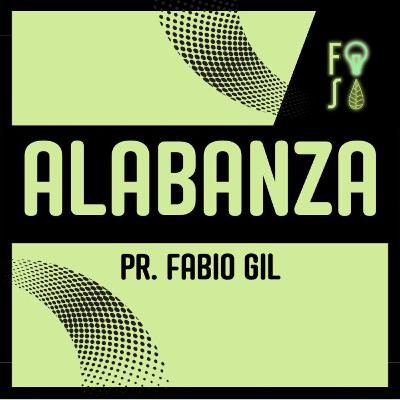 ¿De dónde procede la ALABANZA? | Pastor Fabio Gil |💡 Fotosíntesis 🌱