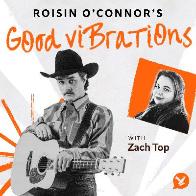 Episode 30: Zach Top Episode 30: Zach Top