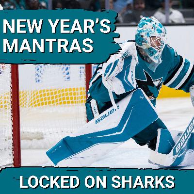 New Year's MANTRAS For The San Jose Sharks As They Continue To EXCEED Expectations New Year's MANTRAS For The San Jose Sharks As They Continue To EXCEED Expectations