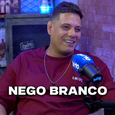 NEGO BRANCO - Brito Podcast #261