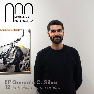Ep 12 - Gonçalo C. Silva