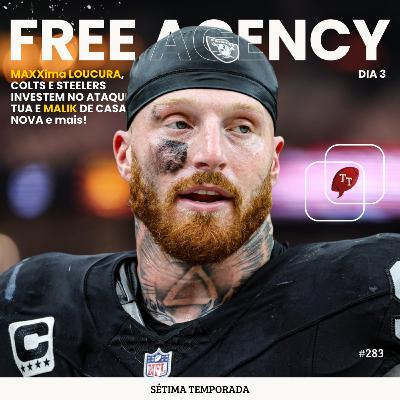 T&T NFL #283: Loucura Máxxima na Free Agency