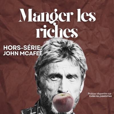 Hors-série - John McAfee
