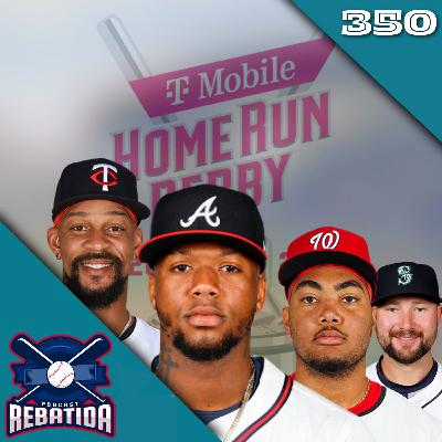 Rebatida Podcast 350 - Os elencos do Home Run Derby & ASG 2025