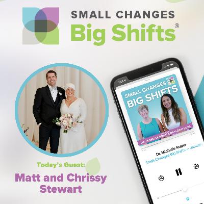 Hope, Healing, and Community: The Inspiring Story of Matt and Chrissy Stewart