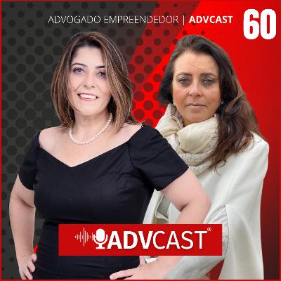 ADVOCACIA: COMO ATUAR NO PLANEJAMENTO PATRIMONIAL E SUCESSÓRIO | ADVCAST #60