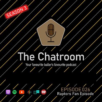 Season 3 - Episode 26 - Raptors Fan Episode
