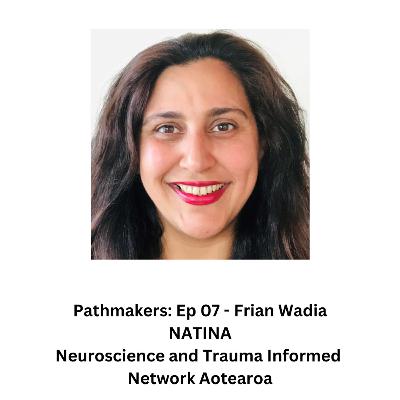 Pathmakers - Ep 07 - Frian Pathmakers - Ep 07 - Frian