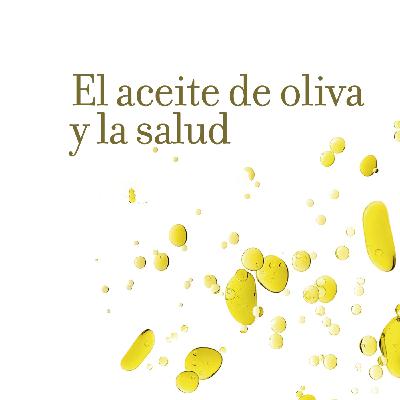 El aceite de oliva y la salud, con Javier Sánchez Perona 5x10