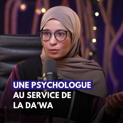 Une psychologue au service de la Da'wa | Wahiba Bahhou