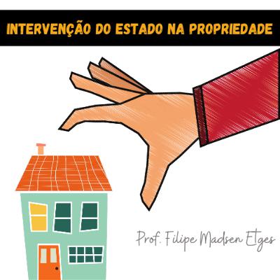 Intervenção do Estado na propriedade privada