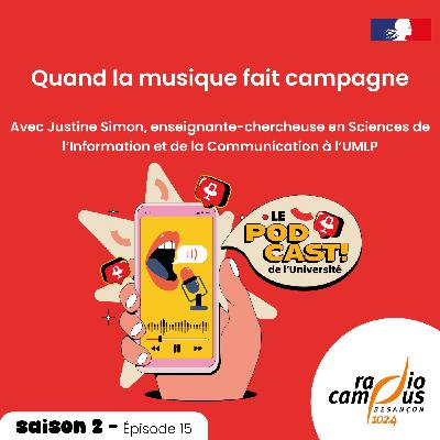 #15 Quand la musique fait campagne !