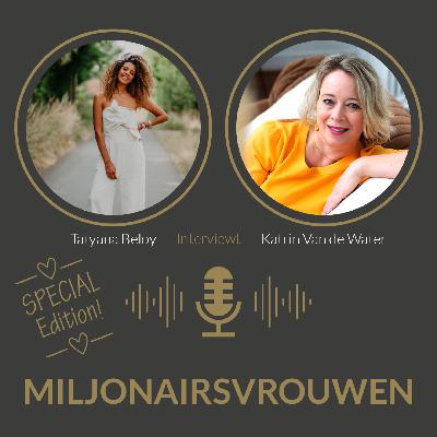 #15 Special - Tatyana Beloy in gesprek met Katrin over 1 jaar Miljonairsvrouwen