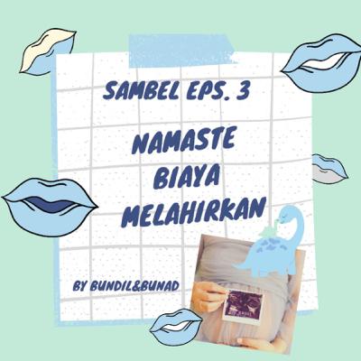 Episode 3: Namaste Biaya Melahirkan