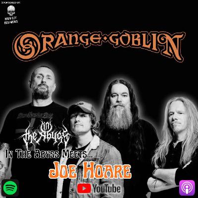 In The Abyss Meets... Joe Hoare (Orange F'n Goblin Baby!!) In The Abyss Meets... Joe Hoare (Orange F'n Goblin Baby!!)