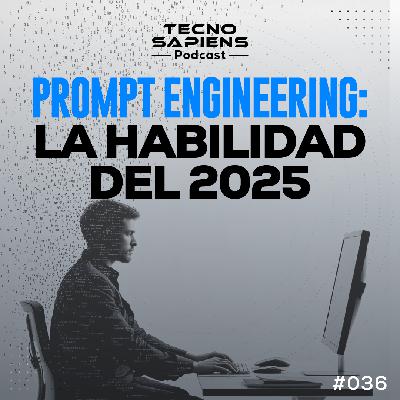 En 5 años DOMINAR IA será REQUISITO para conservar tu trabajo | TecnoSapiens | Ep. 36