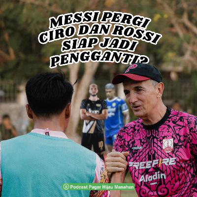 Messi pergi, Ciro dan Rossi siap jadi pengganti? Messi pergi, Ciro dan Rossi siap jadi pengganti?